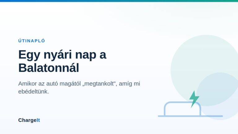 Elektromos autó töltése nyaraláskor a Balatonnál
