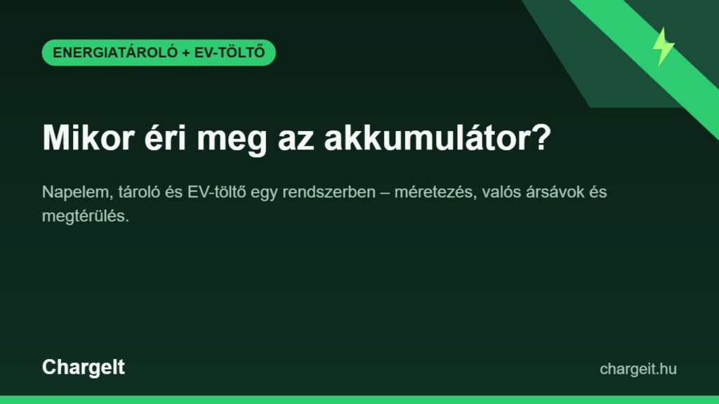 Energiatároló és EV-töltő egy rendszerben – mikor éri meg az akkumulátor